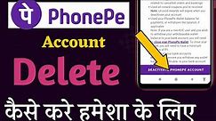 How to delete phonepe account permanently | phonepe account delete kaise kare 2023