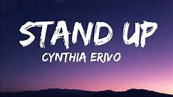 Cynthia Erivo - Stand Up (Lyrics) (Tiktok Song) "I've been walking with my face turned to the sun"