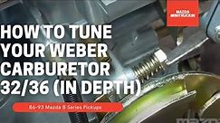 How To Tune Your Weber Carburetor 32/36 (in depth)