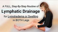 Lymphatic Drainage Massage for Lymphedema & Swelling in BOTH Legs