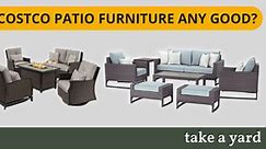 Is Costco Patio Furniture Any Good?