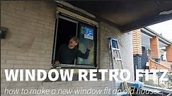 Install New Window on Old House, How to make a small window fit in a bigger opening.