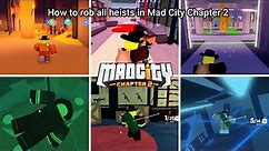 How to rob all heists in Mad City Chapter 2 /Mad City Chapter 2/Roblox