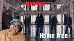 Home Free- Mayday Reaction! #homefree #homefreereaction #mayday