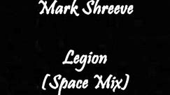 Mark Shreeve - Legion (Space Mix)
