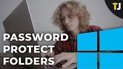 How to Password Protect a Folder Windows 10
