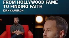 Kirk Cameron: From Hollywood Fame to Finding Faith