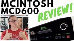 McIntosh MCD600 CD Player Review!