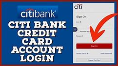 How to Login Citi Bank Credit Card Account Online 2023?