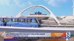 Major LAX project delayed again