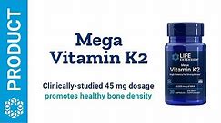 Mega Vitamin K2 High Potency for Strong Bones | Life Extension