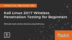 Kali Linux 2017 Wireless Penetration Testing for Beginners Season 1 Episode 1