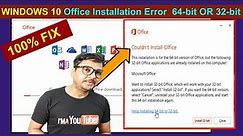 Office 2016 Installation problem solved - Could't Install 32-bit is already Installed | Windows 10