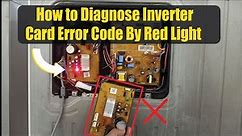 How to diagnose inverter card error code by red light blinking on Samsung Refrigerator