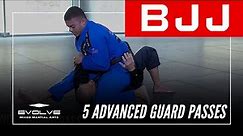 BJJ | 5 Advanced Guard Passes | Evolve University