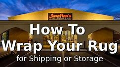 How to Wrap Your Oriental Rug for Shipping or Storage : Serafian's Oriental Rugs : Albuquerque, NM
