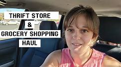thrift store and grocery shopping haul