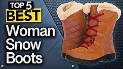 ✅ TOP 5 Best Snow Winter Boots For Women [ 2023 Buyer's Guide ]