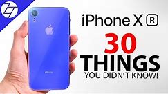 iPhone XR - 30 Things You Didn't Know!