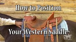 Where to Position Your Western Saddle