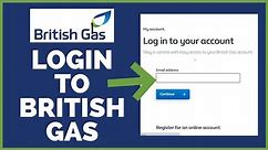 How to Login British Gas Account 2022? British Gas Login Sign In Online | britishgas.co.uk