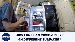 Ask the experts: How long can COVID-19 live on different surfaces?