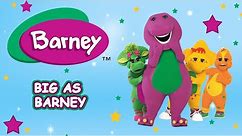 Barney - Big As Barney (Full Episode)