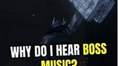 Why Do I Hear Boss Music? | Bloodborne
