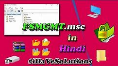 FSMGMT.msc command and see the Shared Folder of by Command