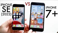 iPhone SE (2022) Vs iPhone 7+! (Comparison) (Review)
