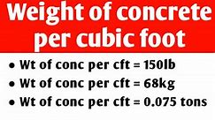 Weight of concrete per cubic foot - Civil Sir