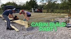 Cabin Build Part 1 - Foundation and Subfloor Prep