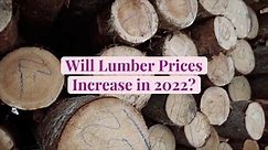 Will Lumber Prices Increase in 2022? - video Dailymotion