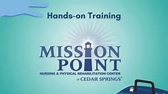 Hands-on Training is... - Mission Point Healthcare Services