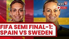 Sweden Vs Spain | Women's World Cup 2023 Live | Spain Vs Sweden Semi Final 2023 | Football Match