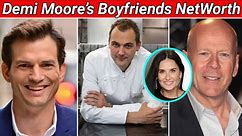 Demi Moore's Boyfriend's Ranked By NetWorth In 2023 | Bio & NetWorth School