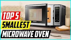 Top 5 Best Smallest Microwave Oven in 2022