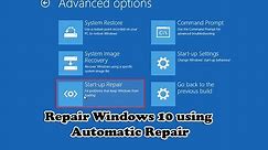 Repair Windows 10 using Automatic Repair