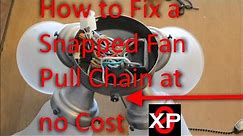 Fix a Snapped Fan Pull Chain at No Cost, How to