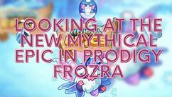New Prodigy Mythical epic Frozra 2024
