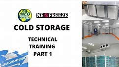 NEO FREEZE COLD STORAGE TECHNICAL TRAINING PART 1