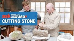 How to Cut Stone with Hand Tools | Ask This Old House