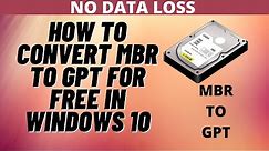 How To Convert MBR To GPT For Free In Windows 10
