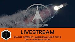 SpaceX - Starship Flight Test 3 - OLP-A - Starbase/Texas - March 14, 2024