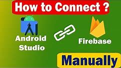 How to connect Firebase to Android Studio App | 2024