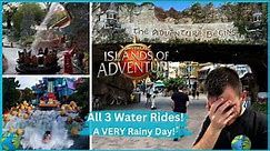 Universal Islands of Adventure - a VERY RAINY DAY + We Ride All Water Rides!