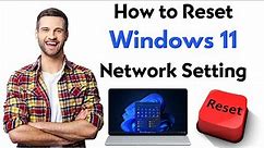 How to Reset Network Settings Windows 11 | Network Reset Windows 11