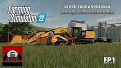 Farming Sim 22 | Staring the storage unit on green valley | EP.1