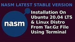 How to install NASM on Ubuntu 20.04 LTS | NASM Assembler TAR.GZ File Installation In Ubuntu(Linux)