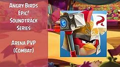 Angry Birds Epic Soundtrack | Arena PVP (Combat) | ABFT